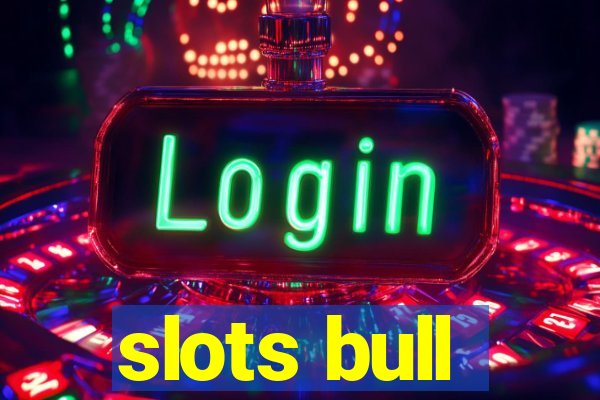 slots bull